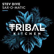 Stev Dive – Sax-O-Matic