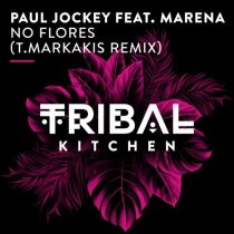 Paul Jockey & Marena – No Flores (T.Markakis Remix)