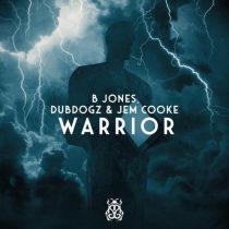 Jem Cooke, B Jones & Dubdogz – Warrior (Extended Mix)