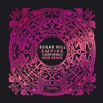 Sugar Hill, M0B & Laura Rogalli – Empire feat. Laura Rogalli – M0B Remix