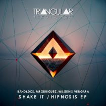 Wilgenis Vergara & Band&dos, Band&dos & Mrodriguez – Shake It / Hipnosis EP