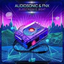 Audiosonic & FNX – Electronic Beat