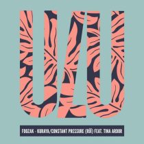 Tina Ardor & Foozak, Foozak – Constant Pressure