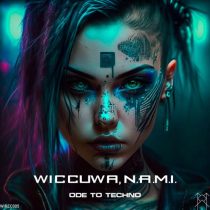 Wiccuwa & N.A.M.I. – Ode to Techno