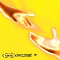 Sonny Fodera & Clementine Douglas, MK – Asking feat. Clementine Douglas