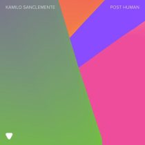 Kamilo Sanclemente – Post Human