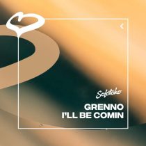 Grenno – I’ll Be Comin (Extended Mix)