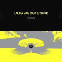Laura van Dam & TRYAD – Dawn (Extended Mix)