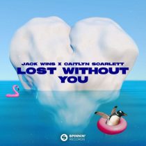 Caitlyn Scarlett & Jack wins – Lost Without You (Extended Mix)