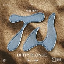 Westend – Dirty Blonde (Extended Mix)