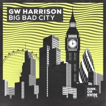 GW Harrison – Big Bad City (Extended Mix)