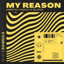 Hook N Sling & NERVO – My Reason (Extended Mix)