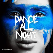 Ray Costa (BR) – Dance All Night
