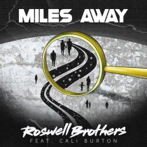 Cali Burton & Roswell Brothers – Miles Away