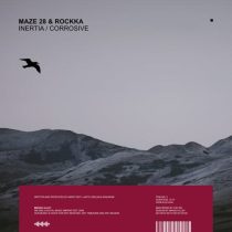 Rockka & Maze 28 – Inertia / Corrosive