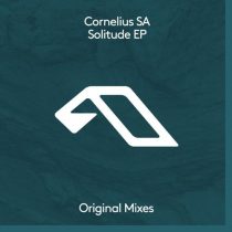 Cornelius SA & Sebee, Cornelius SA – Solitude EP