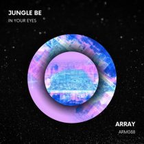Jungle Be – In Your Eyes