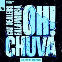 Cat Dealers & Falamansa – Oh! Chuva – Santti Remix