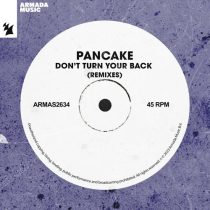 Erick E & Pancake, Olav Basoski – Don’t Turn Your Back – Remixes