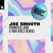 Joe Smooth – Promised Land – 1-800 GIRLS Remix