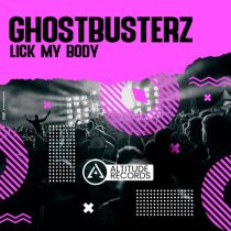 Ghostbusterz – Lick My Body