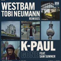 K-Paul & Sam Sumner – Gone (REMIXES)