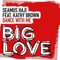 Seamus Haji & Kathy Brown – Dance With Me