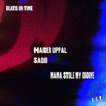 SAQIB & Haider Uppal – Mama Stole My Groove