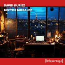 David Duriez & Hector Moralez, Hector Moralez – Living This Life