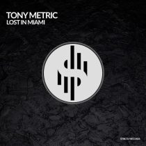 Tony Metric – Lost in Miami