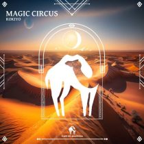 Kokiyo & Cafe De Anatolia – Magic Circus