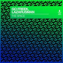Lazarusman & Go Freek – The Space (Extended Mix)