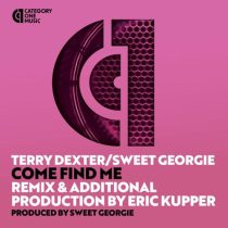 Terry Dexter & Sweet Georgie – Come Find Me