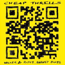 Walker & Royce & Barney Bones – Cheap Thrills