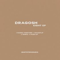 Dragosh – Eight EP