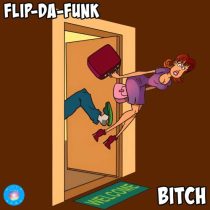 FLIP-DA-FUNK – Bitch