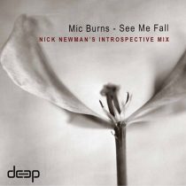 Mic Burns, Quibus – See Me Fall – Nick Newman’s Introspective Mix