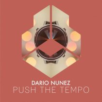 Dario Nunez – Push The Tempo