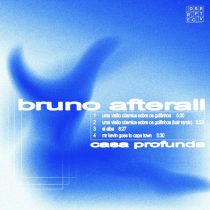 Bruno Afterall – Casa Profunda