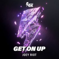 Joey Riot – Get On Up