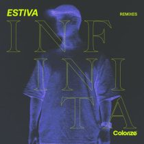 Estiva & RBBTS, Estiva & Jess Ball, Estiva, Estiva & Diana Miro – Infinita (Remixes)