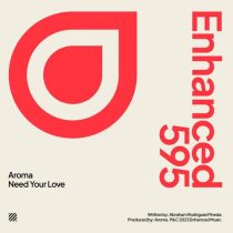 Aroma – Need Your Love