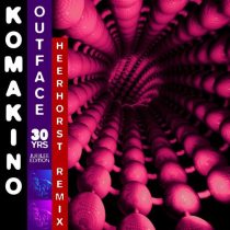 Komakino – Outface (Heerhorst Remix)