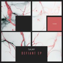 SAJAY – Defiant EP