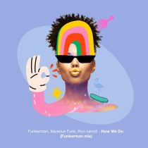 Funkerman, Ron Carroll & Xaverius Funk – How We Do Remix – Funkerman mix