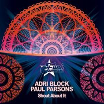 Paul Parsons & Adri Block – Shout About It