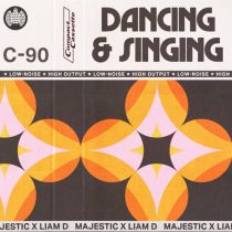 Majestic & Liam D – Dancing & Singing (Extended)