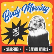 Calvin Harris & Eliza Rose – Body Moving (Extended)