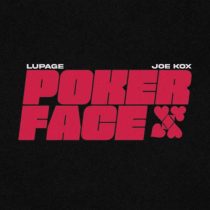 Joe Kox & Lupage – Poker Face