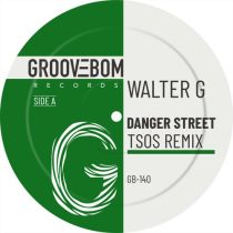 Walter G – Danger Street (TSOS Remix)